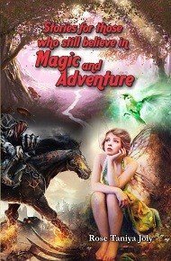 Beispielbild fr Stories For Those Who Still Believe In Magic And Adventure zum Verkauf von Books in my Basket