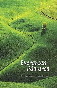 Beispielbild fr Evergreen Pastures: Selected Poems of S L Peeran zum Verkauf von Books in my Basket
