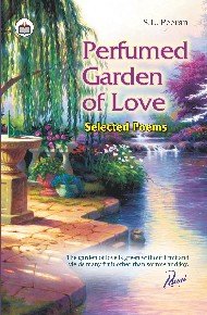 Beispielbild fr Perfumed Garden of Love: Selected Poems zum Verkauf von Books in my Basket