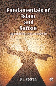 Beispielbild fr Fundamentals of Islam And Sufism Spiritualism Irfan Tasawwuf zum Verkauf von Books in my Basket