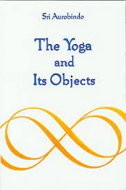 Imagen de archivo de The Yoga and Its Objects a la venta por Books Puddle