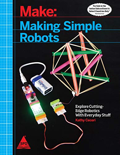 9789352130382: MAKE: MAKING SIMPLE ROBOTS [Paperback] [Jan 01, 2017] CECERI
