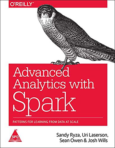 Imagen de archivo de ADVANCED ANALYTICS WITH SPARK PATTERNS FOR LEARNING FROM DATA AT SCALE a la venta por HPB-Red