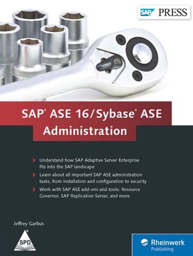 9789352131129: SAP ASE 16/SYBASE ASE ADMINISTRATION [Hardcover] [Jan 01, 2017] GARBUS