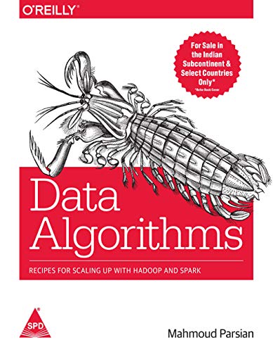 9789352132034: DATA ALGORITHMS: RECIPES FOR SCALING UP WITH HADOOP AND SPARk