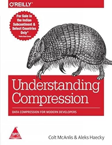 9789352134465: Understanding Compression:: Data Compression for Modern Developers