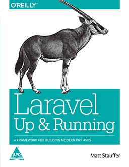 9789352134854: Laravel: Up and Running: A Framework for Building Modern PHP Apps