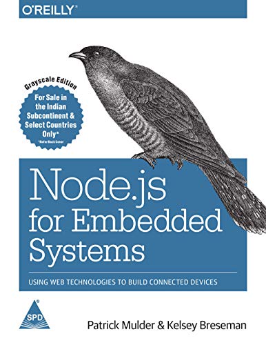 9789352134946: NODE.JS FOR EMBEDDED SYSTEMS [Paperback] [Jan 01, 2017] MULDER