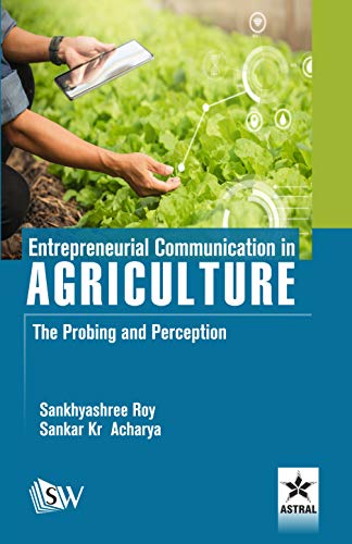 Stock image for Entrepreneurial Communication in Agriculture: The Probing and Perception for sale by Books Puddle