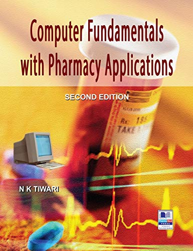 Stock image for Computer Fundamentals with Pharmacy Applications for sale by PBShop.store US