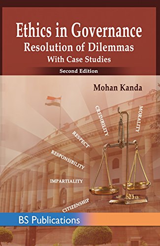 Beispielbild fr Ethics in Governance: Resolution of Dilemmas With Case Studies zum Verkauf von Vedams eBooks (P) Ltd