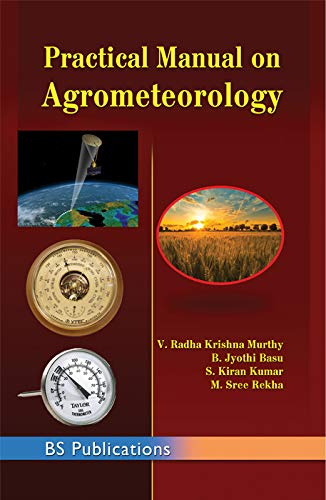 Beispielbild fr Practical Manual on Agrometeorology zum Verkauf von Vedams eBooks (P) Ltd