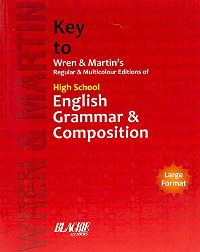 Imagen de archivo de Key to Wren & Martin Regular & Multicolour Edition of High School English Grammar & Composition PB.Wren, Martin's a la venta por Books Puddle