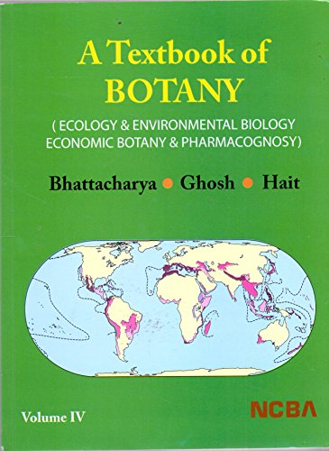 Stock image for Textbook of Botany: Ecology and Environmental Biology Economic Botany and Pharmacognosy Vol IV for sale by dsmbooks