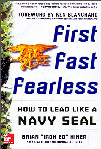 Stock image for First, Fast, Fearless: How To Lead Like A Navy Seal for sale by dsmbooks