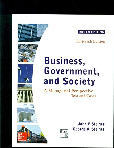 Stock image for Business, Government, And Society: A Managerial Perspective, 13 Edition for sale by Goodwill of Colorado