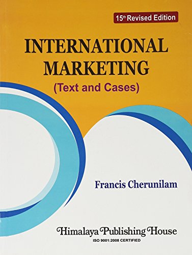 Stock image for International Marketing (Text and Cases) (Code : PCI 067) Revised Edition 15/e PB.Cherunilam F for sale by dsmbooks