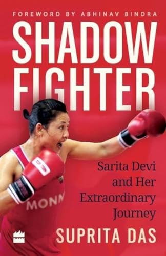 Stock image for Shadow Fighter: Sarita Devi and Her Extraordinary Journey for sale by Books Puddle