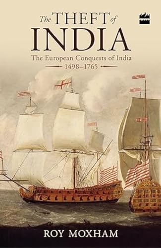 Beispielbild fr The Theft of India:The European Conquests of [Paperback] [Jan 01, 2015] zum Verkauf von ThriftBooks-Phoenix