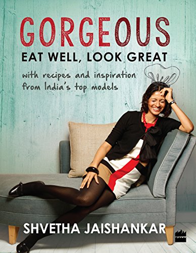 9789352641086: Gorgeous: Eat Well, Look Great