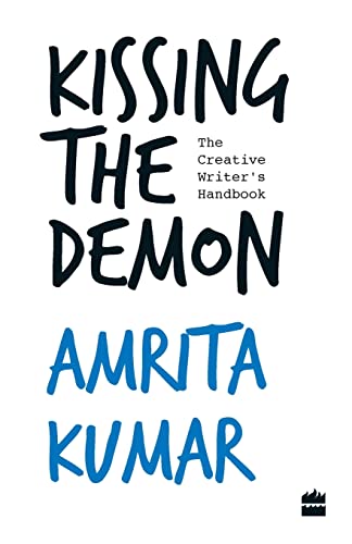9789352643035: Kissing the Demon : The Creative Writers Handbook