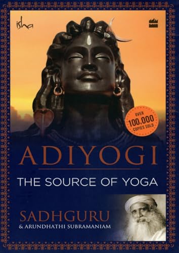 Beispielbild fr Adiyogi: The Source of Yoga zum Verkauf von SecondSale
