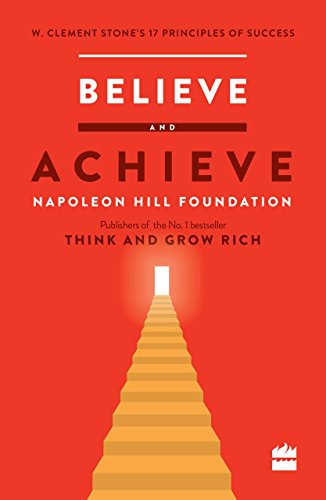 9789352645831: Believe and Achieve: W. Clement Stone's 17 Principles of Success