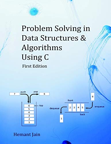 Stock image for Problem Solving in Data Structures & Algorithms Using C: The Ultimate Guide to Programming Interviews for sale by HPB-Red