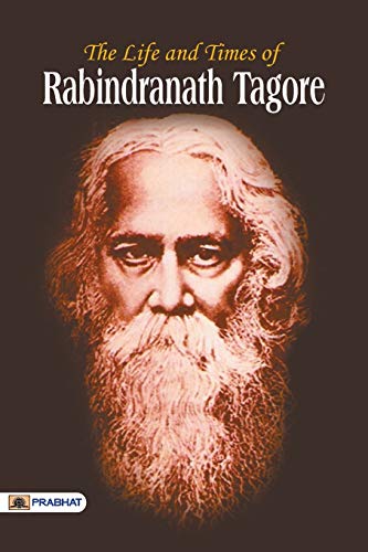 Stock image for The Life and Time of Rabindranath Tagore for sale by GF Books, Inc.