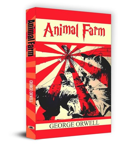 Stock image for Animal Farm by George Orwell (International Bestseller): Animal Farm is an allegorical novella by George Orwell for sale by Books Puddle