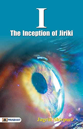 Stock image for I-The Inception of Jiriki for sale by Books Puddle