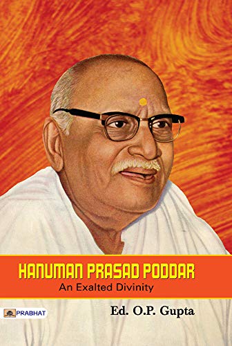 9789352667819: Hanuman Prasad Poddar : An Exalted Divinity [Paperback] O.P. Gupta