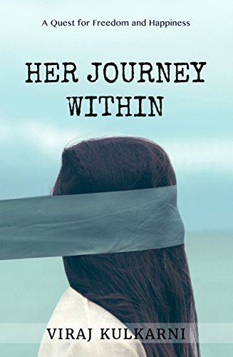 Imagen de archivo de Her Journey Within: A Quest for Freedom and Happiness a la venta por SecondSale