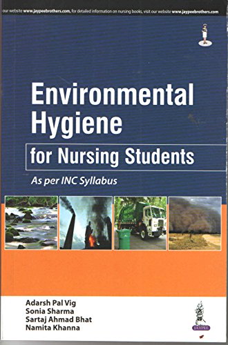 Stock image for ENVIRONMENTAL HYGIENE FOR NURSING STUDENTS AS PER INC SYLLABUS for sale by Books Puddle
