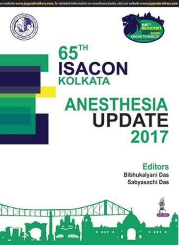 Imagen de archivo de 65th Isacon Kolkata Anesthesia Update 2017 a la venta por Books Puddle