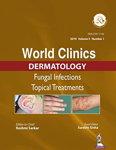 9789352709984: WORLD CLINICS DERMATOLOGY: Fungal Infections Topical Treatments (World Clinincs)