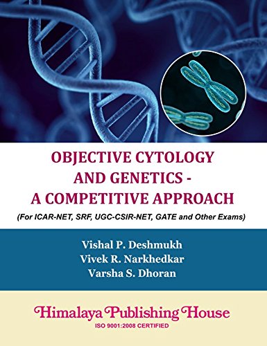 Stock image for Objective Cytology and Genetics   A Competitive Approach-ICAR-NET/SRF/UGC-CSIR-NET, GATE and Other Exam for sale by dsmbooks