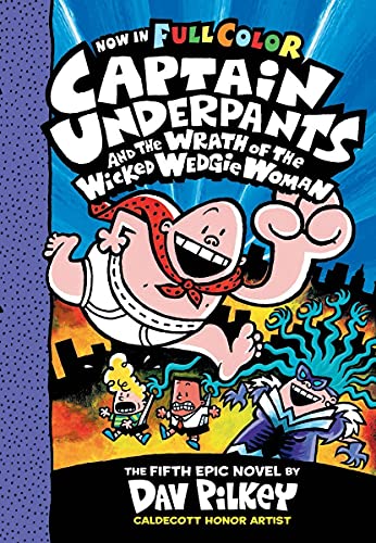 Stock image for Captain Underpants #5: Captain Underpants and the Wrath of the Wicked Wedgie Woman for sale by Bookstore99