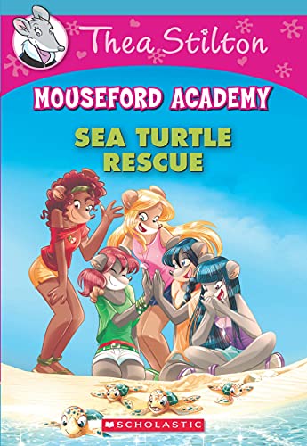 Stock image for Thea Stilton Mouseford Academy #13: Sea Turtle Rescue for sale by Majestic Books