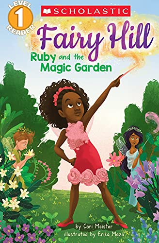 Stock image for Ruby and the Magic Garden (Scholastic Reader, Level 1:Fairy Hill #1) for sale by Majestic Books