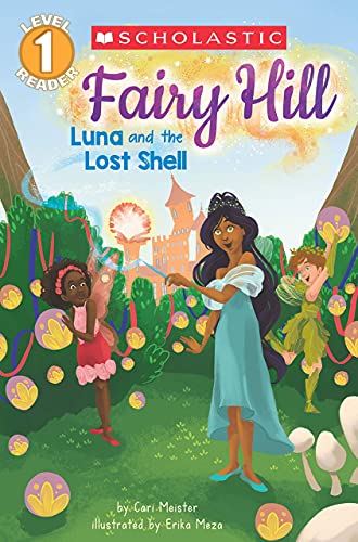 9789352753550: Scholastic Reader Level 1: Fairy Hill #2: Luna and the Lost Shell