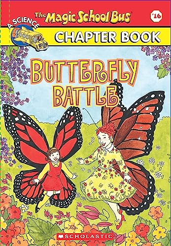 9789352754243: THE MAGIC SCHOOL BUS CHAPTER BOOK #16: BUTTERFLY BATTLE
