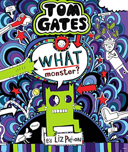 Stock image for Tom Gates #15: What Monster? for sale by Irish Booksellers