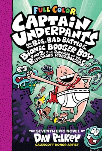 Imagen de archivo de Captain Underpants #07: Captain Underpants and the Big, Bad Battle of the Bionic Booger Boy, Part 2 Colour edition a la venta por Better World Books