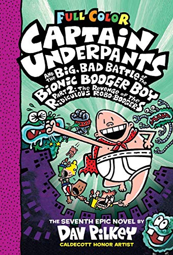 9789352756834: Captain Underpants #07: Captain Underpants and the Big, Bad Battle of the Bionic Booger Boy, Part 2 Colour edition