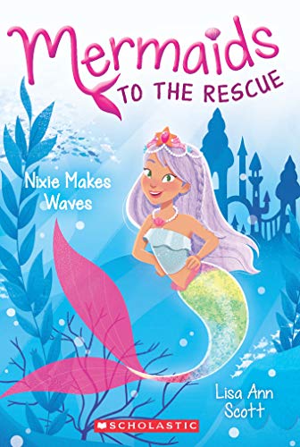 9789352758333: Mermaids to the Rescue #1: Nixie Makes Waves