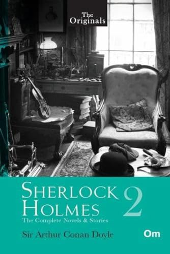 Stock image for The Original Sherlock Holmes The Complete Novels and Stories Vol. 2 for sale by Vedams eBooks (P) Ltd