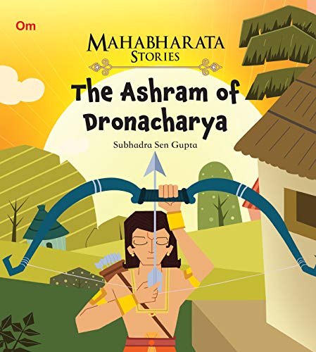 Stock image for Mahabharata Stories: The Ashram of Dronacharya Mahabharata Stories for sale by ThriftBooks-Atlanta