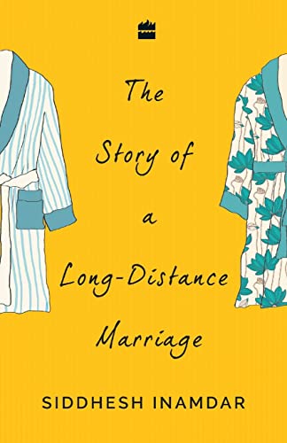 Beispielbild fr The Story of a Long-Distance Marriage [Paperback] [May 05, 2018] Siddhesh Inamdar zum Verkauf von SecondSale