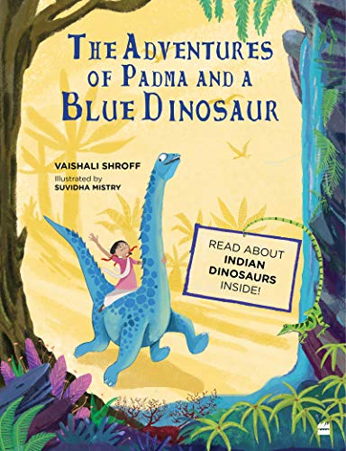 Stock image for The Adventures of Padma and a Blue Dinosaur for sale by Books Puddle